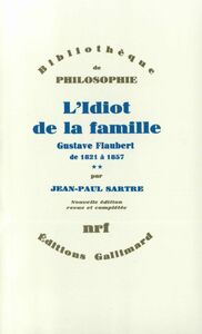L'Idiot de la famille (Tome 2) - Gustave Flaubert de 1821 à 1857