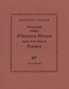 Présentation critique d'Hortense Flexner / Choix de poèmes