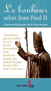 Le bonheur selon Jean-Paul II