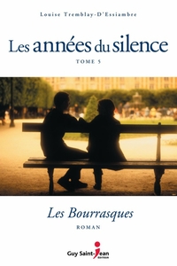 Les années du silence, tome 5 : Les bourrasques