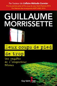Deux coups de pied de trop Une enquête de l'inspecteur Héroux