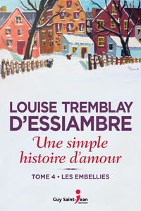 Une simple histoire d'amour, tome 4 Les embellies
