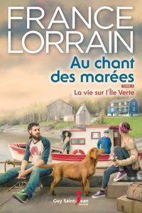 Au chant des marées, tome 2 La vie sur l'Île Verte