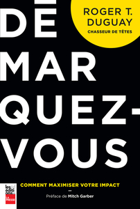 Démarquez-vous Comment maximiser votre impact