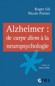 Alzheimer : de carpe diem à la neuropsychologie