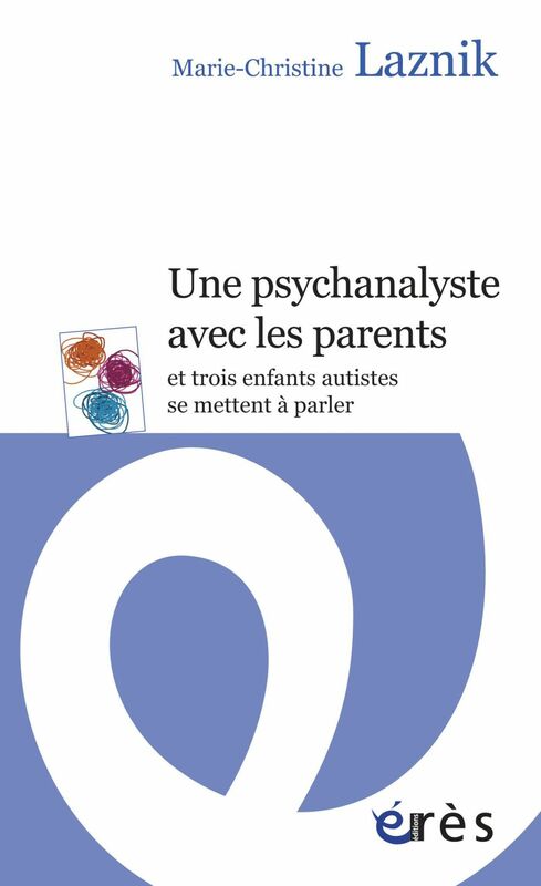 Une psychanalyste avec les parents et trois enfants autistes se mettent à parler