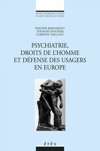Psychiatrie, droits de l'homme et défense des usagers en Europe