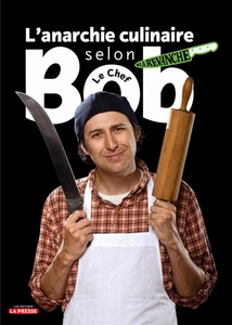 L'anarchie culinaire selon Bob le chef, tome 2 La revanche