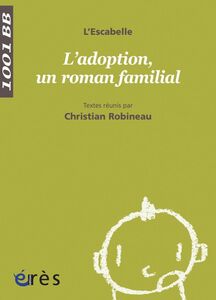 Adoption, un roman familial -L'- 1001 bb n°129