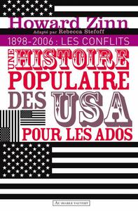 Une histoire populaire des États-Unis pour les ados V2 volume 2 - 1898 à nos jours - Les conflits