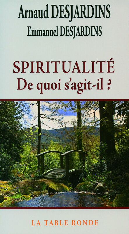 Spiritualité De quoi s'agit-il?