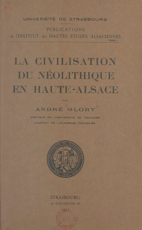 La civilisation du néolithique en Haute-Alsace