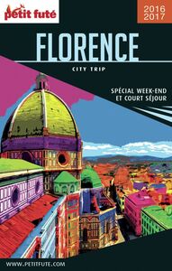 FLORENCE CITY TRIP 2016/2017 City trip Petit Futé