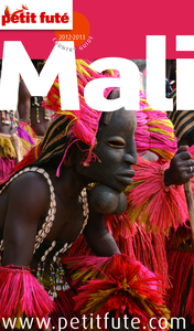 Mali 2012/2013 Petit Futé