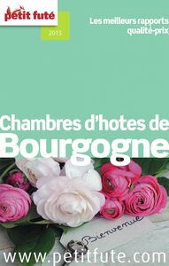 Chambres d'hôtes de Bourgogne 2014 Petit Futé