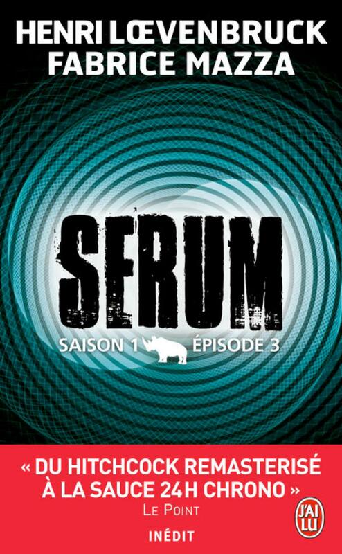 Serum - Saison 01, épisode 03