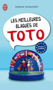 Les meilleures blagues de Toto A travers l'Europe