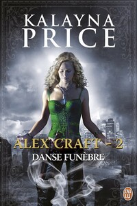 Alex Craft (Tome 2) - Danse funèbre