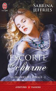 La fraternité royale (Tome 2) - Escorte de charme