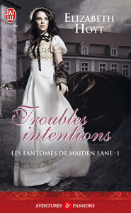 Les fantômes de Maiden Lane (Tome 1) - Troubles intentions