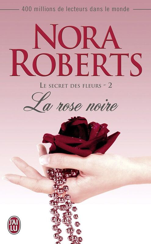 Le secret des fleurs (Tome 2) - La rose noire