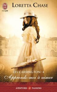 Les Carsington (Tome 4) - Apprends-moi à aimer