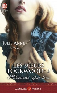 Les sœurs Lockwood (Tome 2) - Mauvaise réputation