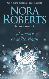 Le cercle blanc (Tome 1) - La croix de Morrigan