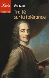 Traité sur la tolérance À l’occasion de la mort de Jean Calas