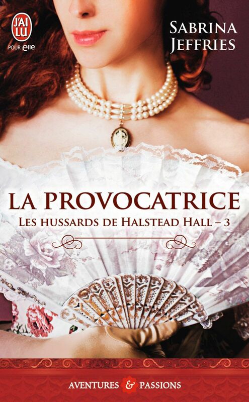 Les hussards de Halstead Hall (Tome 3) - La provocatrice