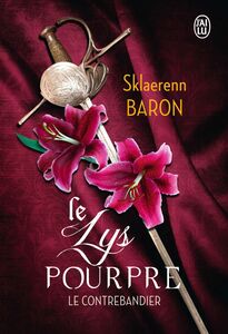 Le lys pourpre (Tome 1) - Le contrebandier