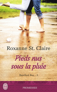 Barefoot Bay (Tome 2) - Pieds nus sous la pluie