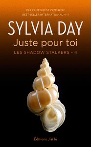 Les Shadow Stalkers (Tome 4) - Juste pour toi