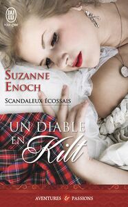 Scandaleux écossais (Tome 1) - Un diable en kilt