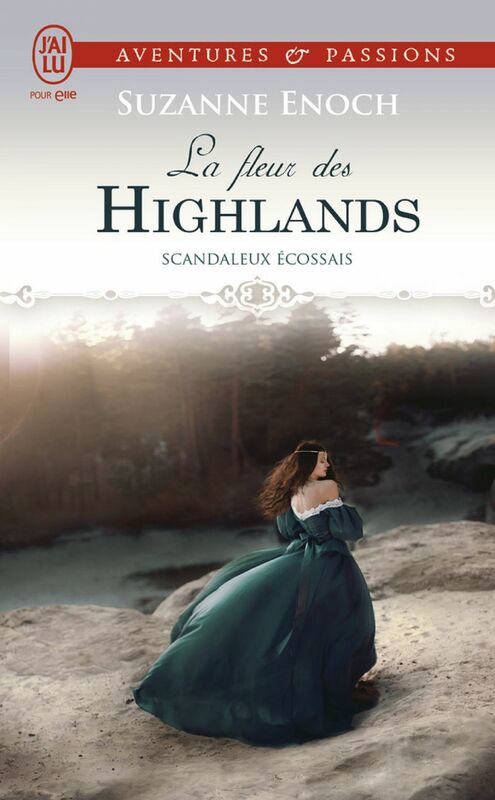 Scandaleux écossais (Tome 3) - La fleur des Highlands