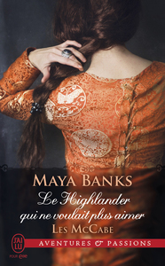 Les McCabe (Tome 3) - Le Highlander qui ne voulait plus aimer