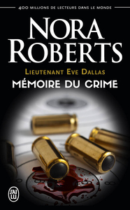 Lieutenant Eve Dallas (Tome 29.5) - Mémoire du crime