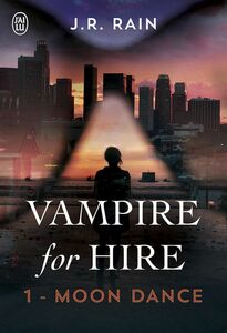 Vampire for Hire (Tome 1) - Moon Dance