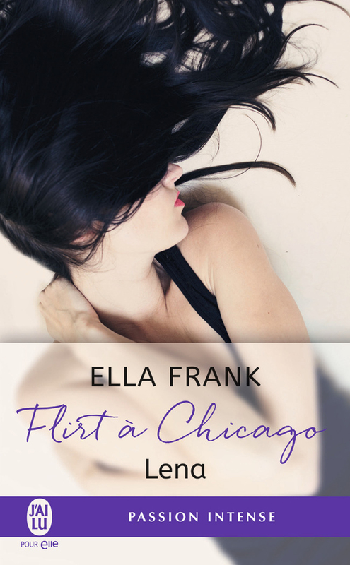 Flirt à Chicago (Tome 1) - Lena