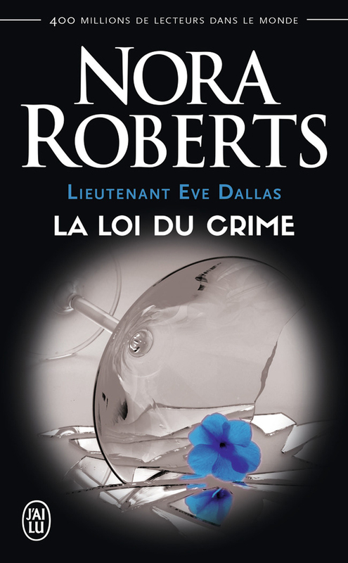 Lieutenant Eve Dallas (Tome 11) - La loi du crime