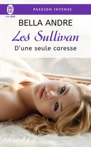 Les Sullivan (Tome 7) - D’une seule caresse
