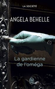 La Société (Tome 4) - La gardienne de l'oméga