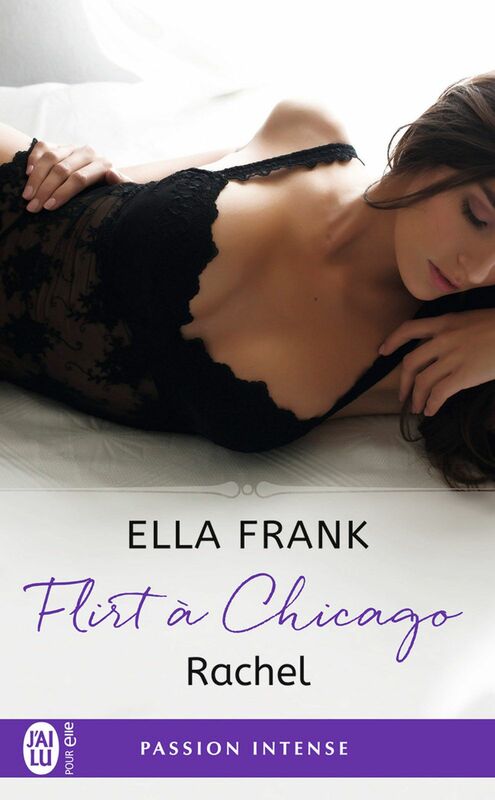 Flirt à Chicago (Tome 3) - Rachel