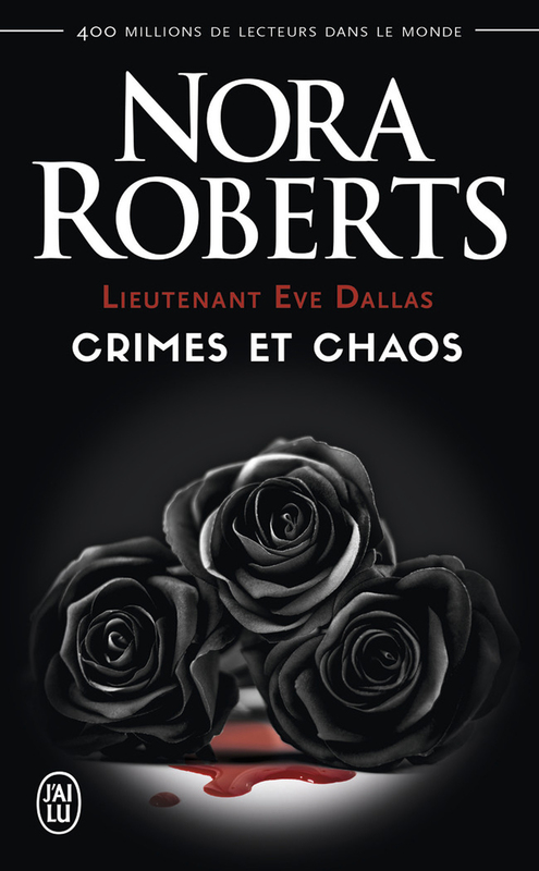 Lieutenant Eve Dallas - Crimes et chaos