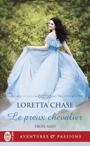 Trois amis (Tome 1) - Le preux chevalier