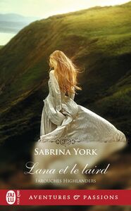Farouches Highlanders (Tome 3) - Lana et le laird
