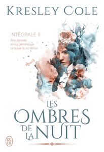 Les ombres de la nuit - L'Intégrale 2 (Tomes 4, 5 et 6)