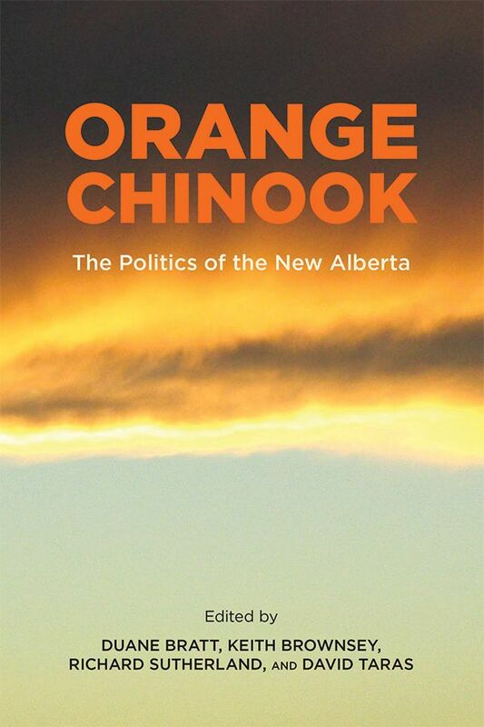 Orange Chinook Politics in the New Alberta