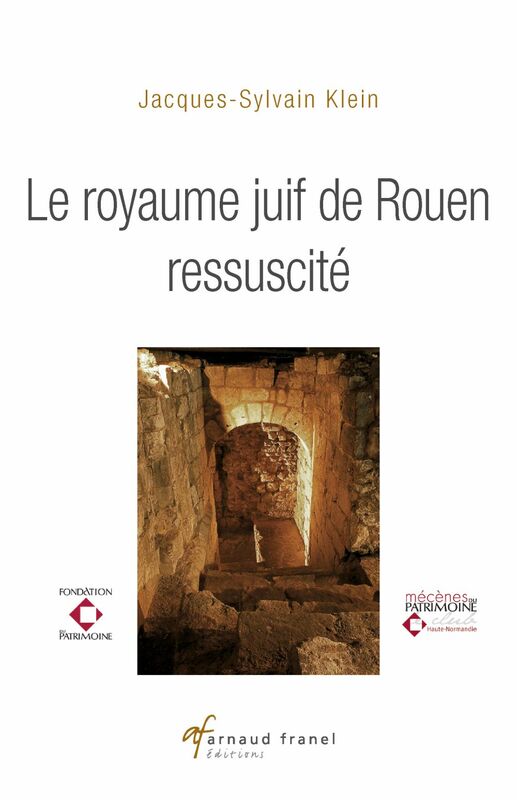 Le Royaume juif de Rouen ressuscité Essai historique