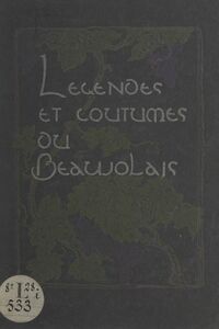 Légendes et coutumes du Beaujolais